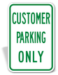 Customer Only Parking Sign